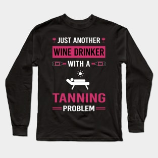 Wine Drinker Tanning Long Sleeve T-Shirt